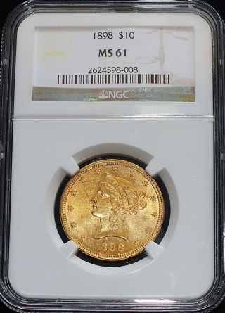 1898 Liberty $10 Gold,  Ngc Ms61 photo