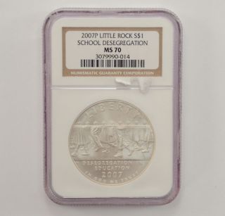 2007p Little Rock School Desegregation Commemorative Silver $1 Coin,  Ngc Ms 70 photo
