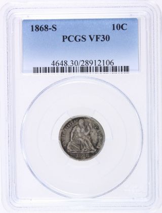 1868 S Seated Liberty Dime 10¢ - Pcgs Vf 30 - photo