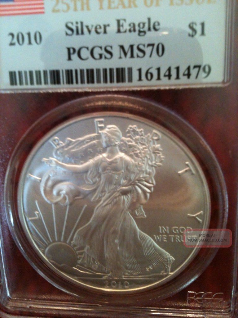2010 Pcgs Ms70 American Silver Eagle Coin " 25thyear Of Issue