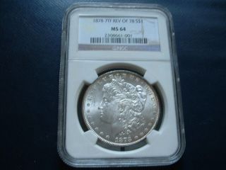 1878 Morgan Silver Dollar 7 Tail Feathers,  Reverse Of 1878 Ngc Ms64 photo