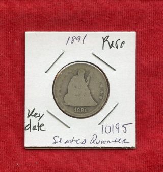 1891 Seated Liberty Silver Quarter Dollar 10195 Coin Rare Key Date Estate photo