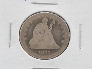 1877 - P Seated Liberty Quarter 90% Silver U.  S.  Coin C4168l photo