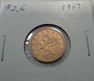 1907 Liberty Head $2.  5 Dollar - Quarter Eagle - Gold Coin photo