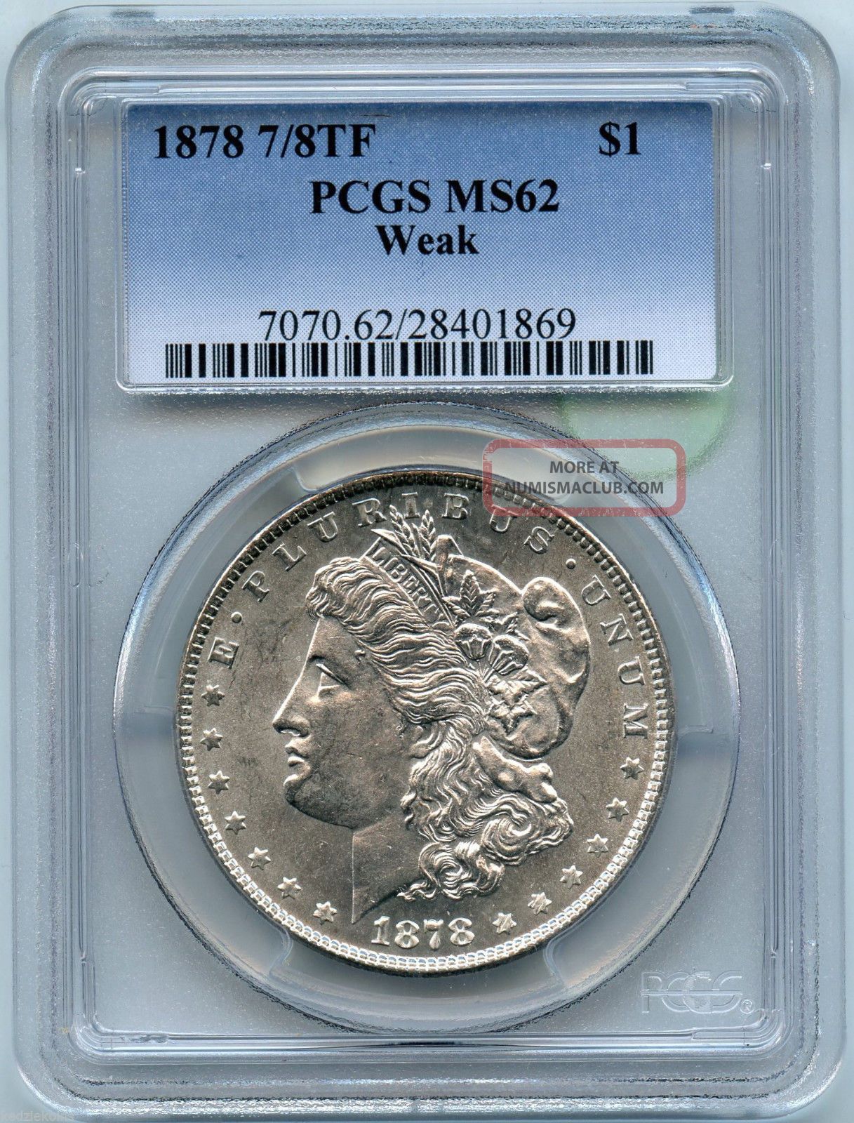 1878 7/8tf Pcgs Ms 62 Weak Morgan Silver Dollar - M1s Kn979