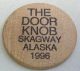 1996 The Door Knob Skagway Alaska Wooden Nickel Exonumia photo 1