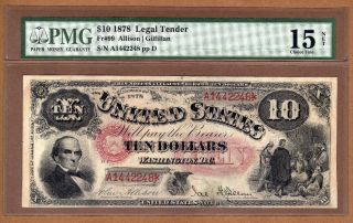 $10 - 1878 Legal Tender Note - Fr 99 - Pmg Fine 15 photo