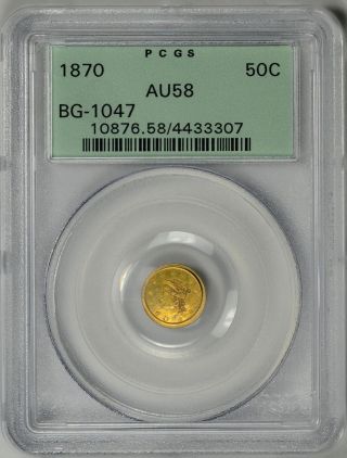1870 Cal Gold 50c Pcgs Au58 Ogh Bg - 1047 R4+ 4433307 photo