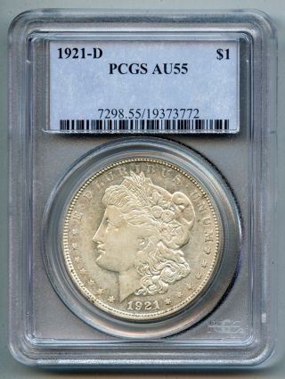 1921 D Morgan Silver Dollar - - Pcgs Au 55 In Usa photo