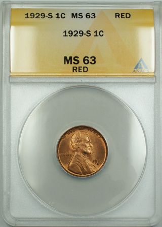 1929 - S Lincoln Wheat Cent 1c Coin Anacs Ms - 63 Red Etr photo