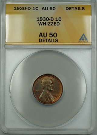 1930 - D Lincoln Wheat Cent 1c Coin Anacs Au - 50 Details Whizzed Etr photo