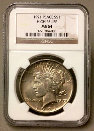 1921 United States Peace Silver Dollar - Ngc Graded Ms64 - High Relief - Rare photo