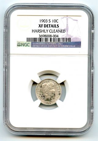 1903 S Ngc Xf Details 10c Barber Dime Harshly Cleaned photo