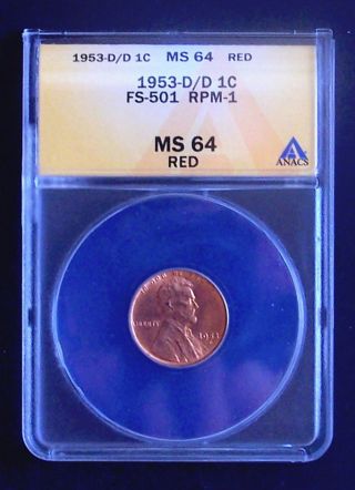 1953 D/d Fs - 501 Rpm - 1 Anacs Ms 64 Red Lincoln Cent photo