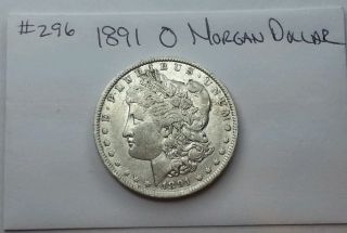 1891 O Morgan Dollar 296 90% Silver What You See Is What You Receive photo