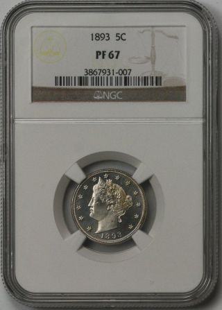 1893 Liberty Head Nickel 5c Proof Pf 67 Ngc Pop= 10/0 photo