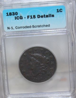 1830 N - 1 Matron Or Coronet Head Large Cent Coin 1c Icg Graded photo