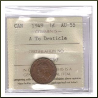 Canada 1949 A To Denticle Iccs Graded 1 Cent Au - 55 photo