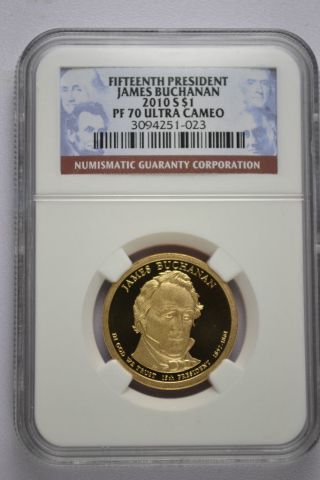 2010 - S James Buchanan Presidential Golden Dollar Ngc Pf70 Ultra Cameo photo