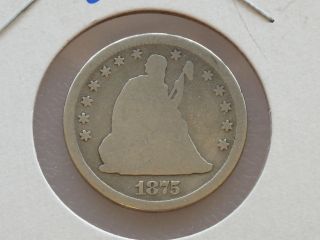 1875 - P Seated Liberty Quarter 90% Silver U.  S.  Coin C8737 photo