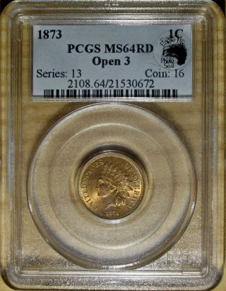 1873 Open 3 Indian Head Cent Pcgs Ms 64 Rd.  Eagle Eye Photo Seal. photo