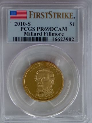 Pcgs First Strike 2010 S Proof Millard Fillmore 13th Presidential Dollar Pf Pr69 photo