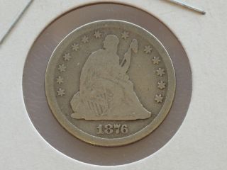 1876 - P Seated Liberty Quarter 90% Silver U.  S.  Coin C8768 photo