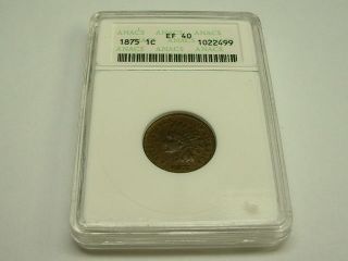 1875 Indian Head Cent Penny Certified Anacs Ef - 40 Better Date, photo