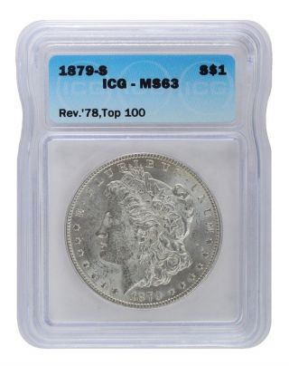 1879 - S Rev 78 Top 100 Icg Ms63 Morgan S$1 Silver photo