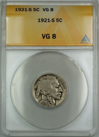 1921 - S Buffalo Nickel 5c Coin Anacs Vg - 8 photo