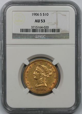 1906 - S Liberty Head Eagle Gold $10 Au 53 Ngc photo