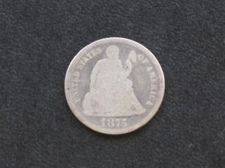 1875 - P Seated Liberty Silver Dime U.  S.  Coin C1809l photo