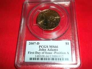 2007 - D Pcgs Ms66 John Adams,  First Day Of Issue - Position A,  13886912. photo