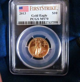 2013 $10 Gold Eagle Pcgs Ms 70 First Strike photo
