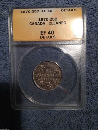 1870 25c Canada 25 Cent Silver Coin Graded Xf 40 By Anacs photo