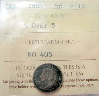 1885 Small 5 Over 5 Five Cents Iccs F - 12 Rare Variety Key Early Victorian 5¢ photo