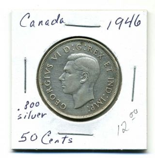 Canada 50 Cents 1946, .  800 Silver,  Very Fine+ photo