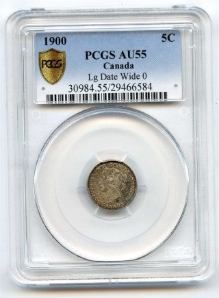 1900 Pcgs Au55 Canada 5c Five Cents Large Date Wide O Round O photo