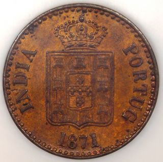 1871 India Portuguese 10 Reis 10r - Ngc Ms62 - Rare Bu Uncirculated Coin photo