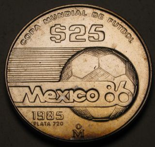 Mexico 25 Pesos 1985 - Silver - 1986 World Cup Soccer Games - Aunc photo