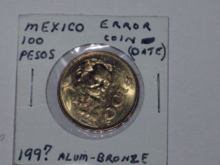 Vintage 199? Mexico 100 Pesos Coin; Aluminum - Bronze; Possible Error Coin photo