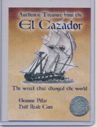El Cazador Shipwreck Coin Pillar Half Reale Coin photo