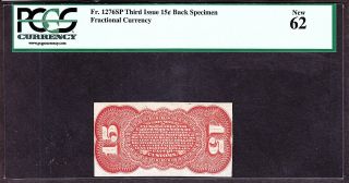 Us 15c Fractional Currency Specimen Fr1276 / Fr1273 Spnmb Redback Pcgs 62 Cu photo