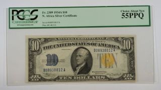 1934 - A $10 Ten Dollar North Africa Silver Certificate Pcgs 55 Ppq Fr.  2309 photo