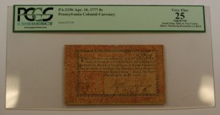 Apr.  10 1777 8s Pennsylvania Colonial Currency Note Pcgs Vf - 25 Apparent Pa - 219b photo