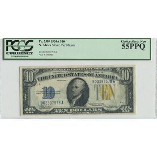 1934a Us $10 North Africa Silver Certificate - Pcgs Choice About 55ppq Ch Au photo
