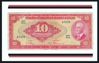 Turkey 10 Lira 4 Ems.  1947.  Af (6 / 10) P.  147 President Inonu photo