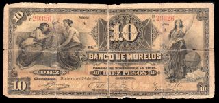El Banco De Morelos 10 Pesos Serie A 12.  24.  1903 M418a / Bk - Mor - 7 Poor photo