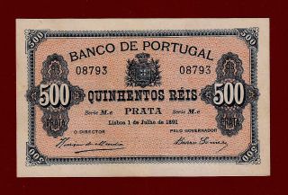 Portugal 500 Reis 1891 Unc P - 65 Extremely Rare (azores Brazil Spain France) photo
