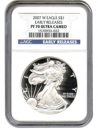 2007 - W Silver Eagle $1 Ngc Proof 70 Dcam (early Releases) photo